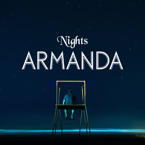 Listen to Nights song with lyrics from Armanda