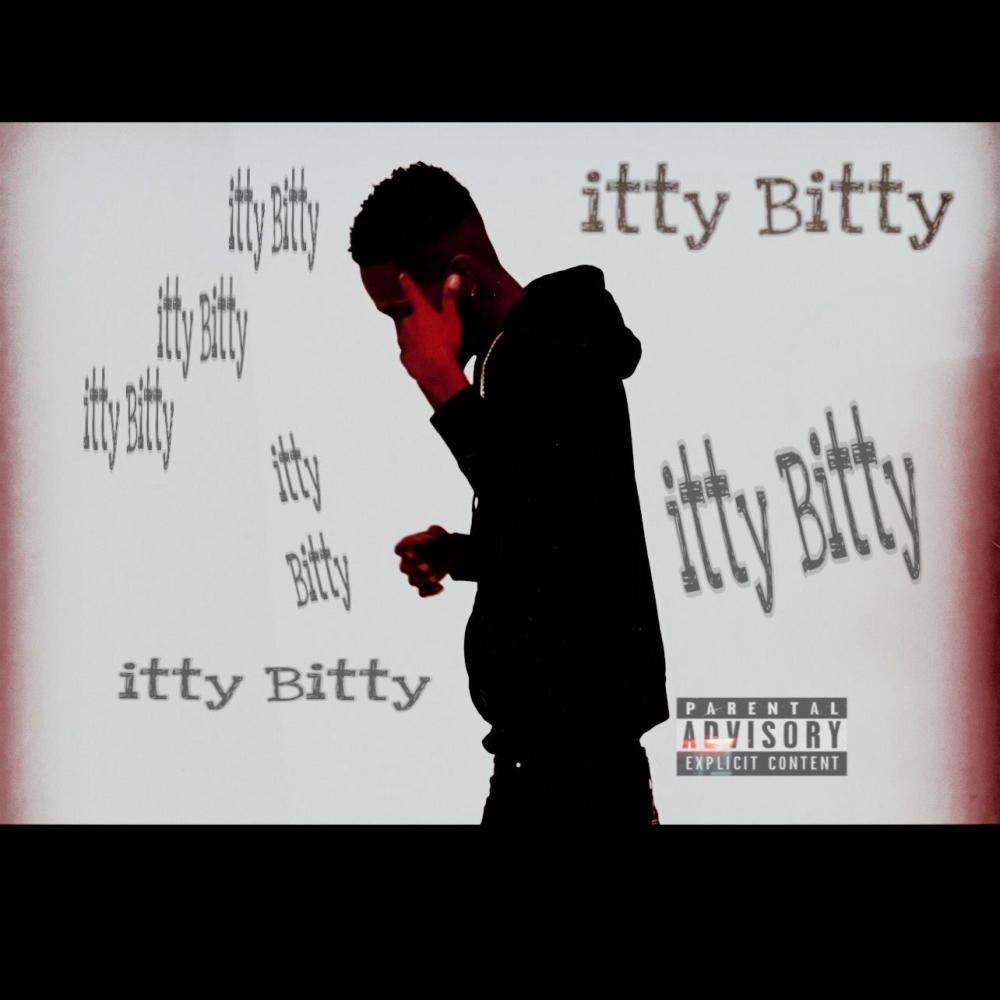 Itty Bitty (Explicit)