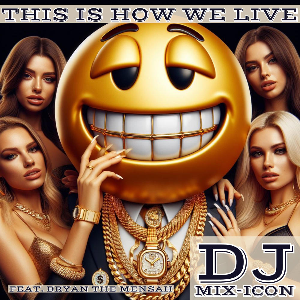This Is How We Live (feat. Bryan the Mensah)