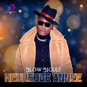 ดาวน์โหลดและฟังเพลง heureuse année พร้อมเนื้อเพลงจาก Blow Biguiz
