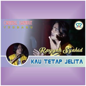 Dengarkan Kau Tetap Jelita lagu dari Rayyan Syahid dengan lirik