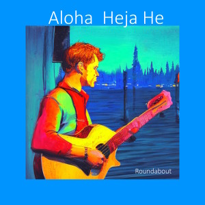 RoundAbout的专辑Aloha Heja He