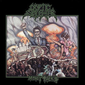 ดาวน์โหลดและฟังเพลง Money Talks (Explicit) พร้อมเนื้อเพลงจาก Cryptic Slaughter