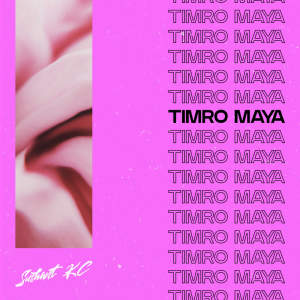 Listen to Timro Maya song with lyrics from Sushant KC