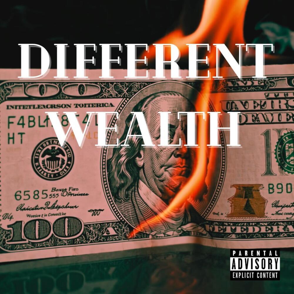 Different Wealth (Explicit)