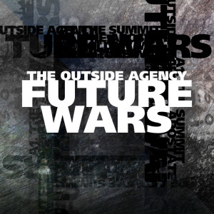 ดาวน์โหลดและฟังเพลง Future Wars พร้อมเนื้อเพลงจาก The Outside Agency