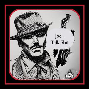 Album Talk Shit (Explicit) from Joe