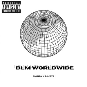Album BLM Worldwide (Explicit) from 24KEYZ