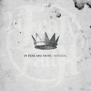 อัลบัม Imperial ศิลปิน In Fear and Faith