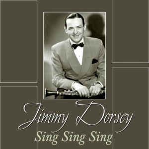 Dengarkan Sing Sing Sing lagu dari Jimmy Dorsey dengan lirik