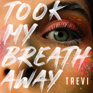 Trevi的专辑Took My Breath Away