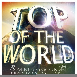 ดาวน์โหลดและฟังเพลง Top Of The World พร้อมเนื้อเพลงจาก Big Gemini