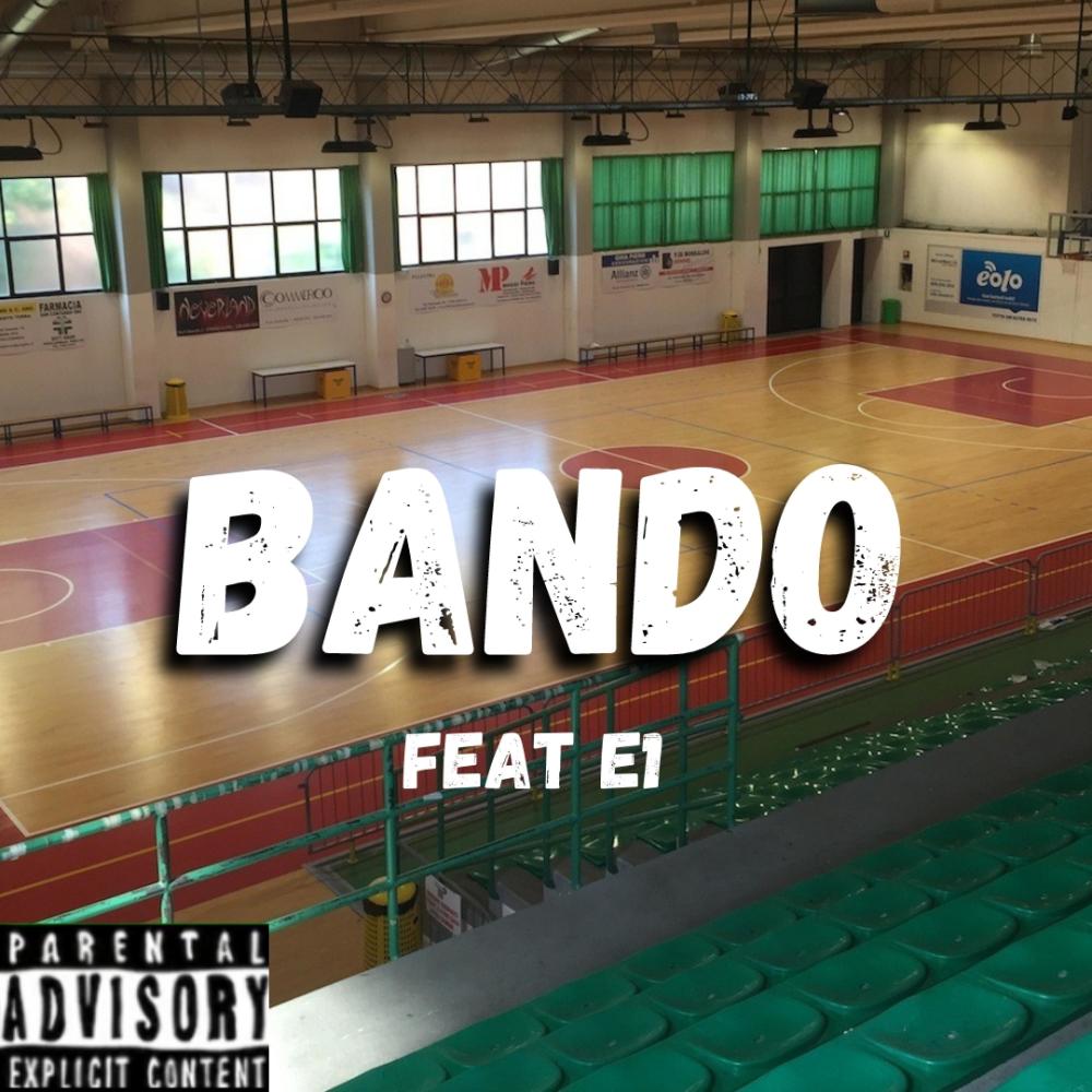Bando (feat. E1) (Explicit)