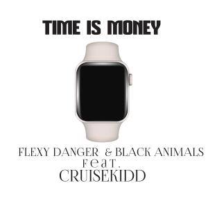 Black Animals的專輯TIME IS MONEY (feat. Cruisekidd)