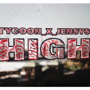 Album High (Explicit) from Tycoon