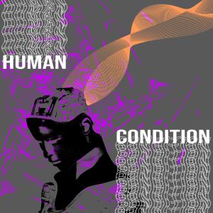 ดาวน์โหลดและฟังเพลง human condition พร้อมเนื้อเพลงจาก l'avenir proche