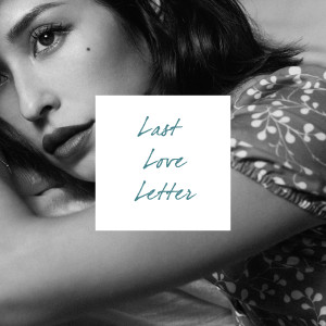 收聽BENI的Last Love Letter歌詞歌曲