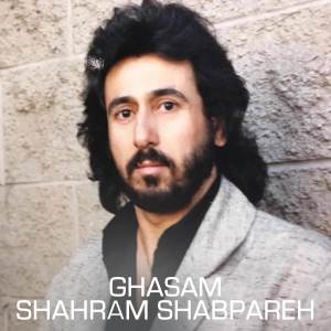 收聽Shahram Shabpareh的Ghasam歌詞歌曲