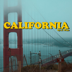 收聽J.Wise的California歌詞歌曲