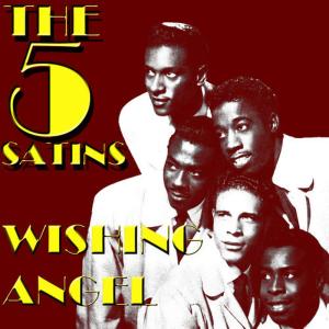 ดาวน์โหลดและฟังเพลง You Must Be an Angel พร้อมเนื้อเพลงจาก The 5 Satins