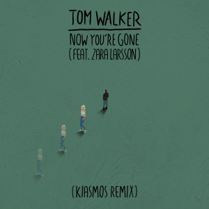 收聽Tom Walker的Now You're Gone (Kiasmos Remix)歌詞歌曲