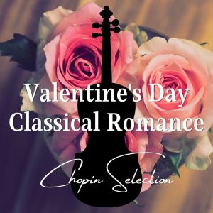 Album Valentine's Day Classical Romance: Chopin Selection oleh Prague Symphonia