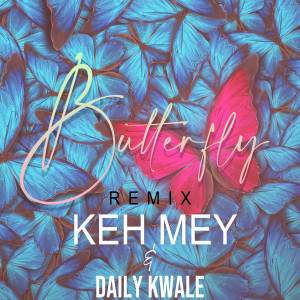 Keh Mey的專輯Butterfly (Remix)