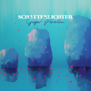 Listen to Schattenlichter song with lyrics from Gaspar Parentau