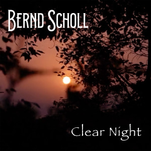 Listen to Clear Night song with lyrics from Bernd Scholl