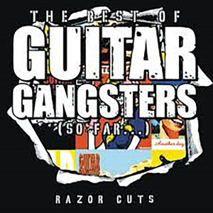 Guitar Gangsters的專輯Razor Cuts - the Best Of
