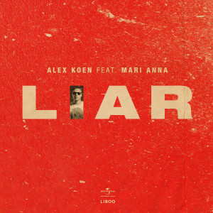 ดาวน์โหลดและฟังเพลง Liar พร้อมเนื้อเพลงจาก Alex Koen