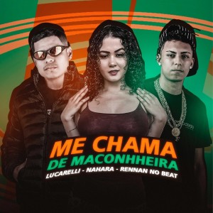 收聽lucarelli00的ME CHAMA DE MACONHEIRA (Acoustic)歌詞歌曲