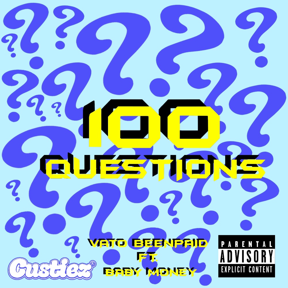 100 Questions (feat. Baby Money) (Explicit)