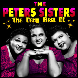 The Peters Sisters的專輯The Very Best Of