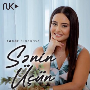 Listen to Sənin Üçün song with lyrics from Sədəf Budaqova