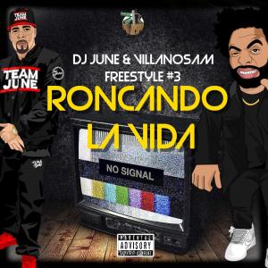 อัลบัม Roncando la Vida (Villanosam Remix Remix) [Explicit] ศิลปิน DJ June