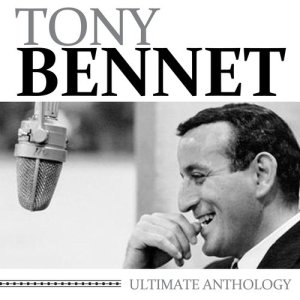 Tony Bennett的專輯Ultimate Anthology