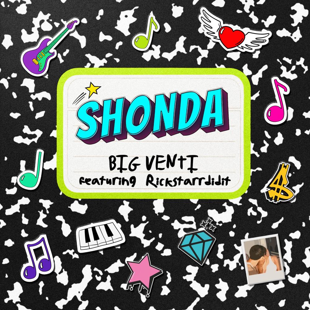 SHONDA (feat. Rickstarrdidit)
