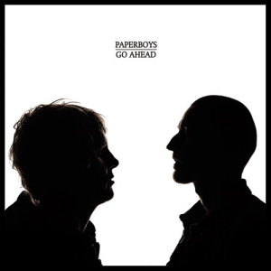 收聽Paperboys的Go Ahead歌詞歌曲