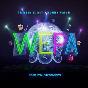 Listen to Wepa song with lyrics from Twister el Rey