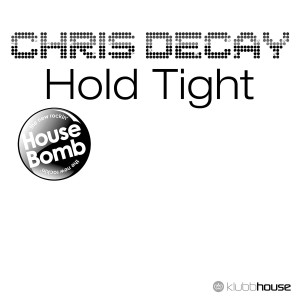 Listen to Hold Tight (Sunrider Remix Dub Edit) song with lyrics from Chris Decay