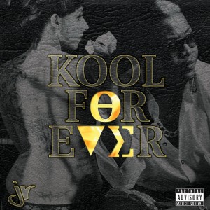 อัลบัม Kool Forever (Explicit) ศิลปิน JR