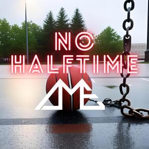 อัลบัม No Halftime (Explicit) ศิลปิน DME the Gift