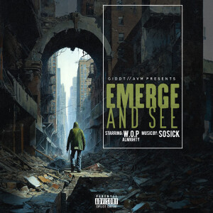 收聽SoSick的Emerge and See (Explicit)歌詞歌曲