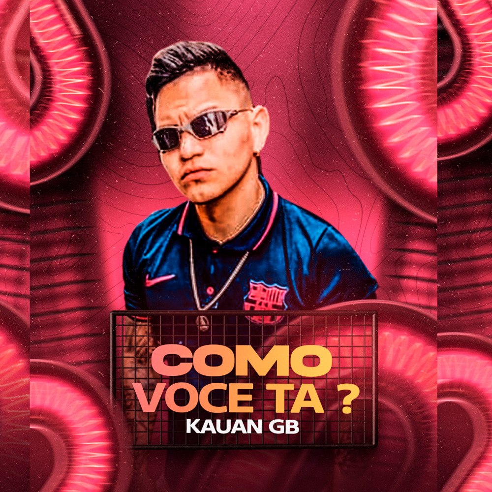 Como Voce Ta?