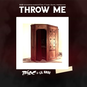 Tiny DC的專輯Throw Me (Explicit)