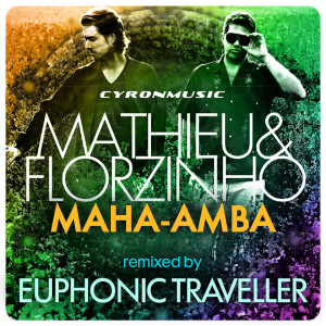 Album Maha-Amba (Euphonic Traveller Remix) from Florzinho