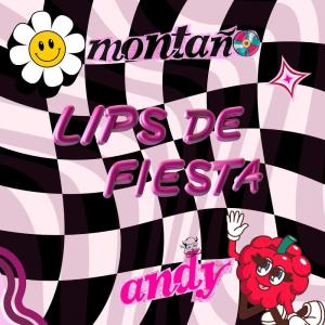 อัลบัม Lips de fiesta (feat. Andy) ศิลปิน Montano