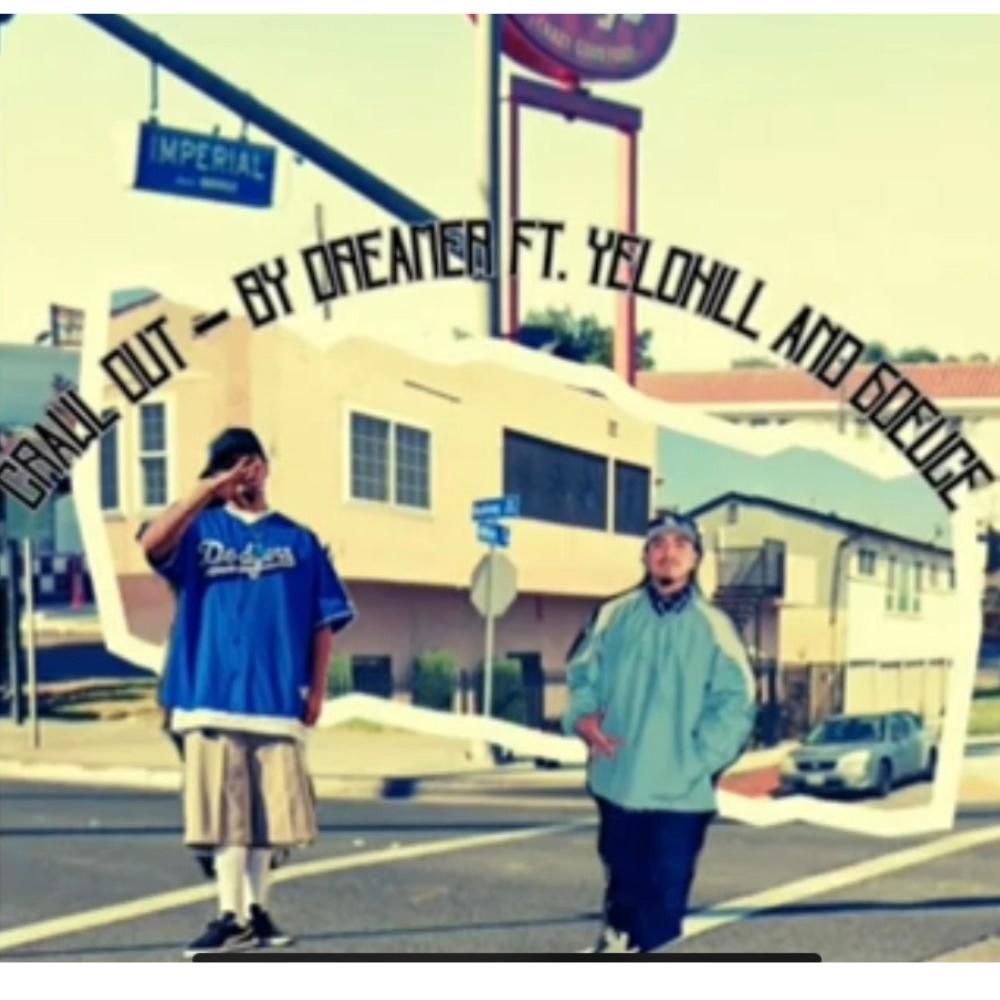 Crawl Out (feat. Dreamer BGS & YeloHill) (Explicit)