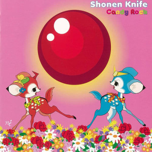 อัลบัม Candy Rock ศิลปิน Shonen Knife